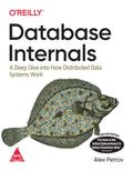 Database Internals O'Reilly Media