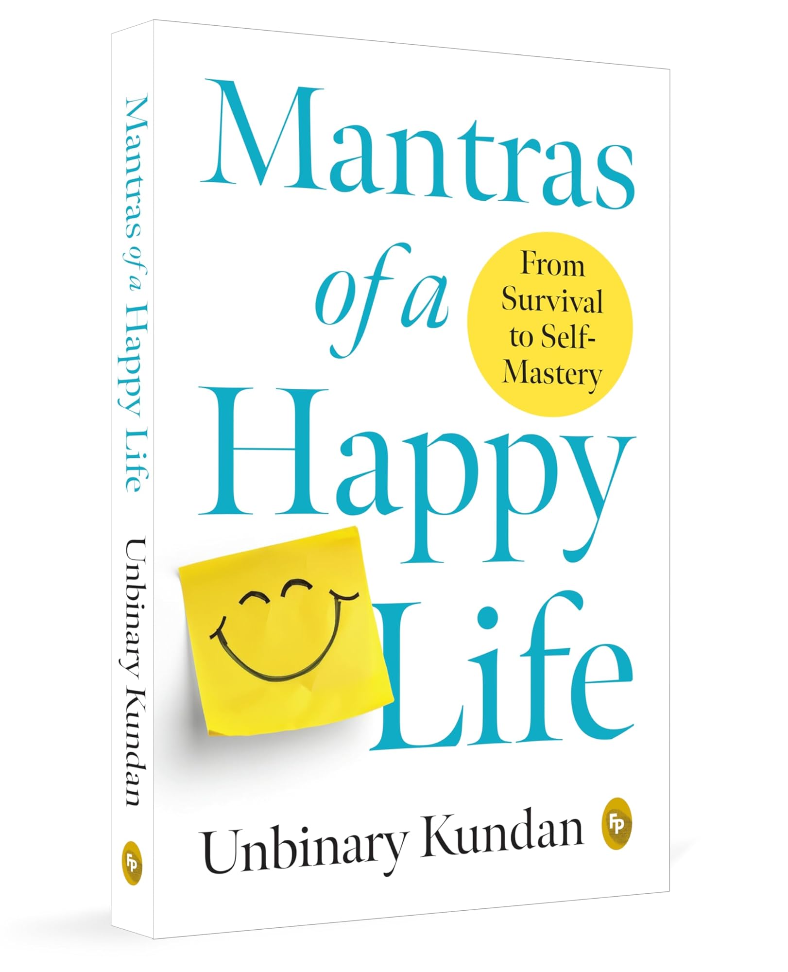 Mantras of a Happy Life by Unbinary Kundan