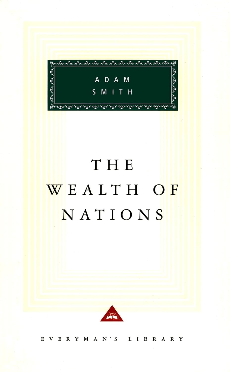 The Wealth of Nations Multiple Publishers Everyman's Library