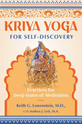 Kriya Yoga for Self-Discovery by Keith G. Lowenstein