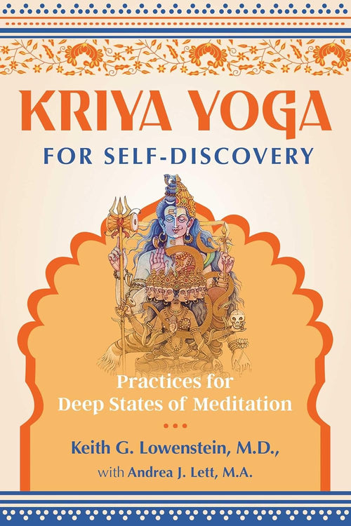 Kriya Yoga for Self-Discovery by Keith G. Lowenstein