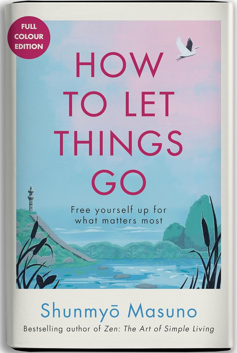 Book cover of 'How to Let Things Go' by Shunmyo Masuno with a scenic design.