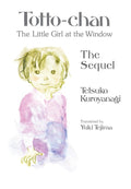 Totto-chan, the Little Girl at the Window by Tetsuko Kuroyanagi