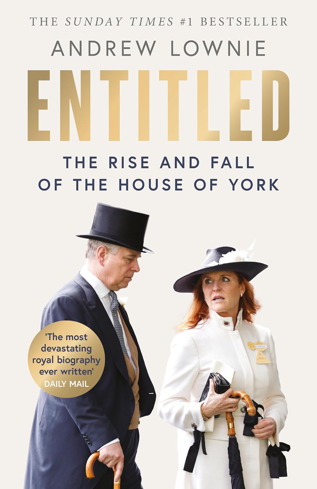 Entitled by Andrew Lownie