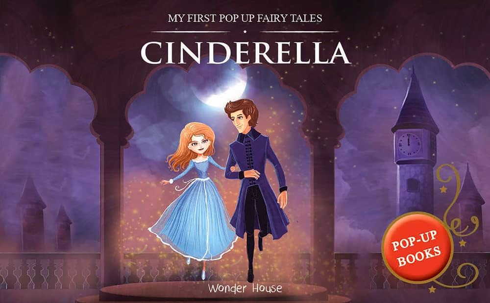 My First Pop Up Fairy Tales - Cinderella : Pop up Books for children Wonder House Books