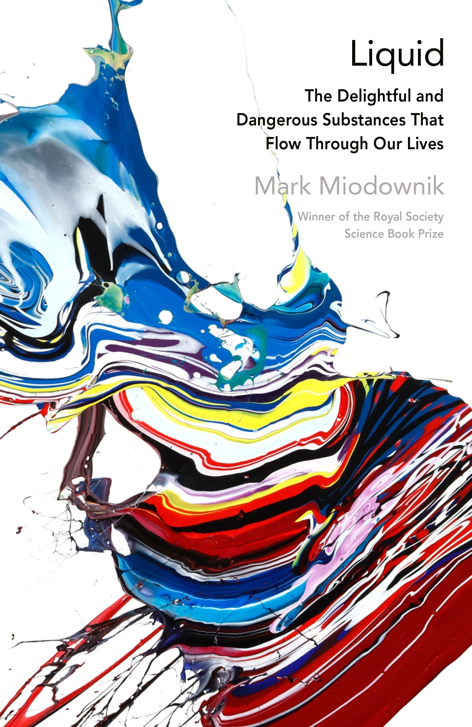 Liquid: The Delightful and Dangerous Substances That Flow Through Our Lives Penguin Random House