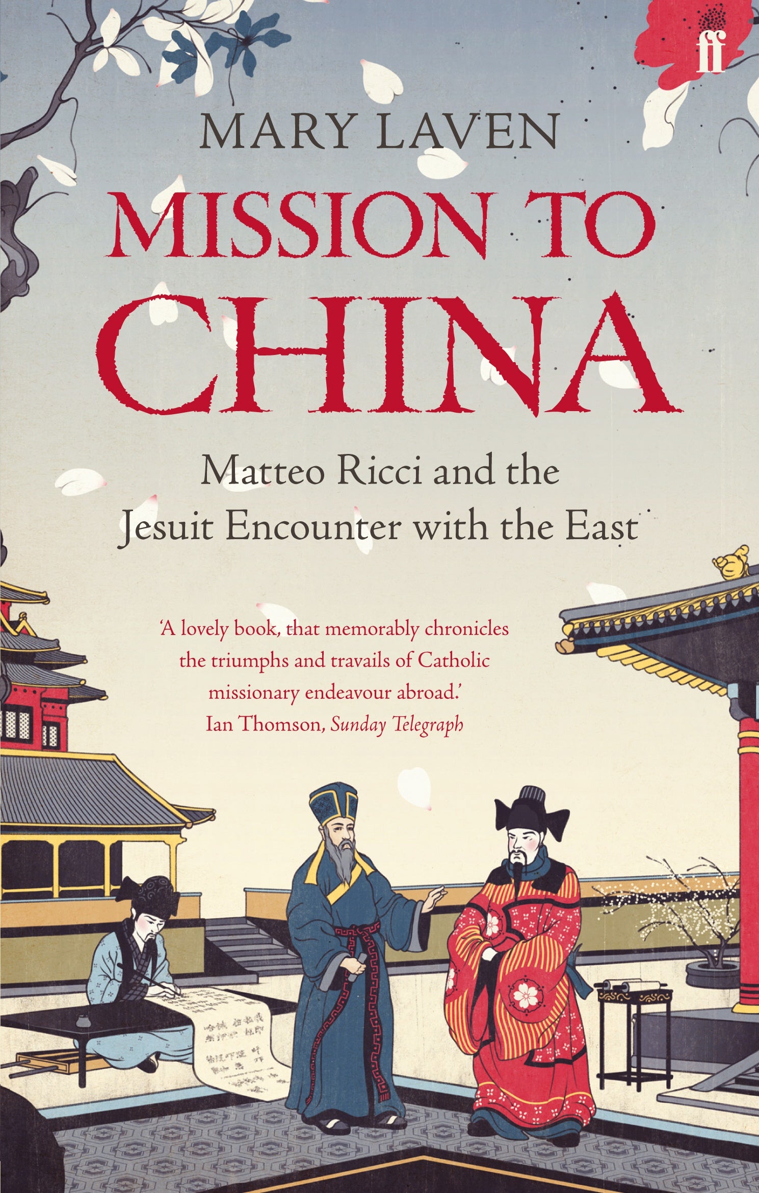 Mission to China: Matteo Ricci and the Jesuit Encounter with the East BIBLIONEPAL