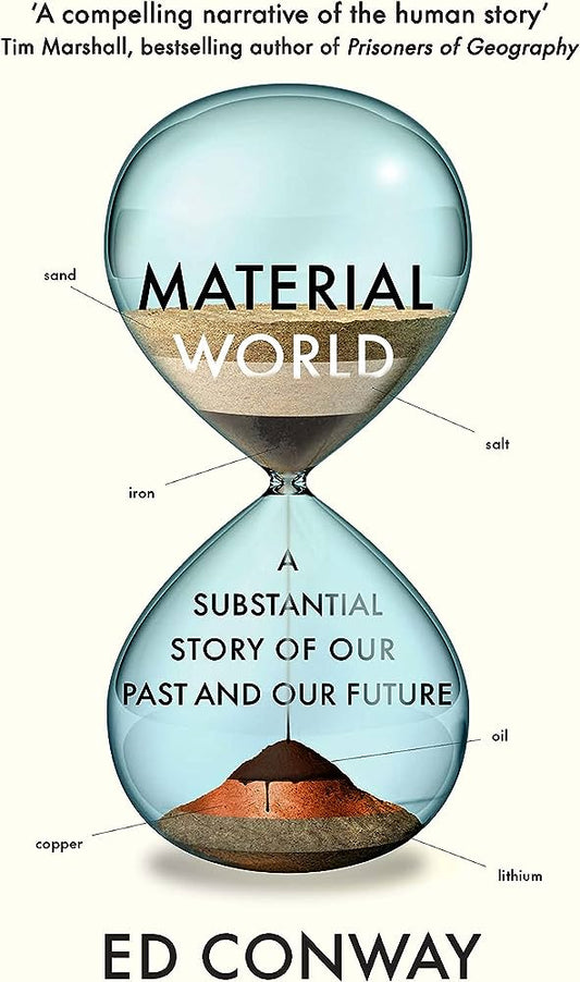 Material World: A Substantial Story of Our Past and Future