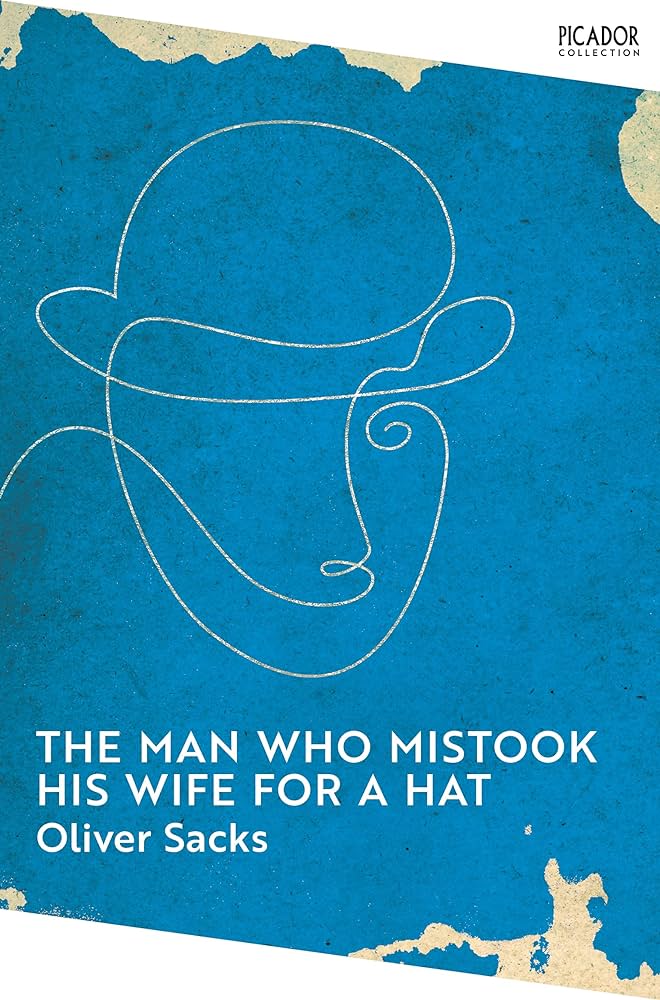 The Man Who Mistook His Wife for a Hat Pan MacMillan 9781529077292
