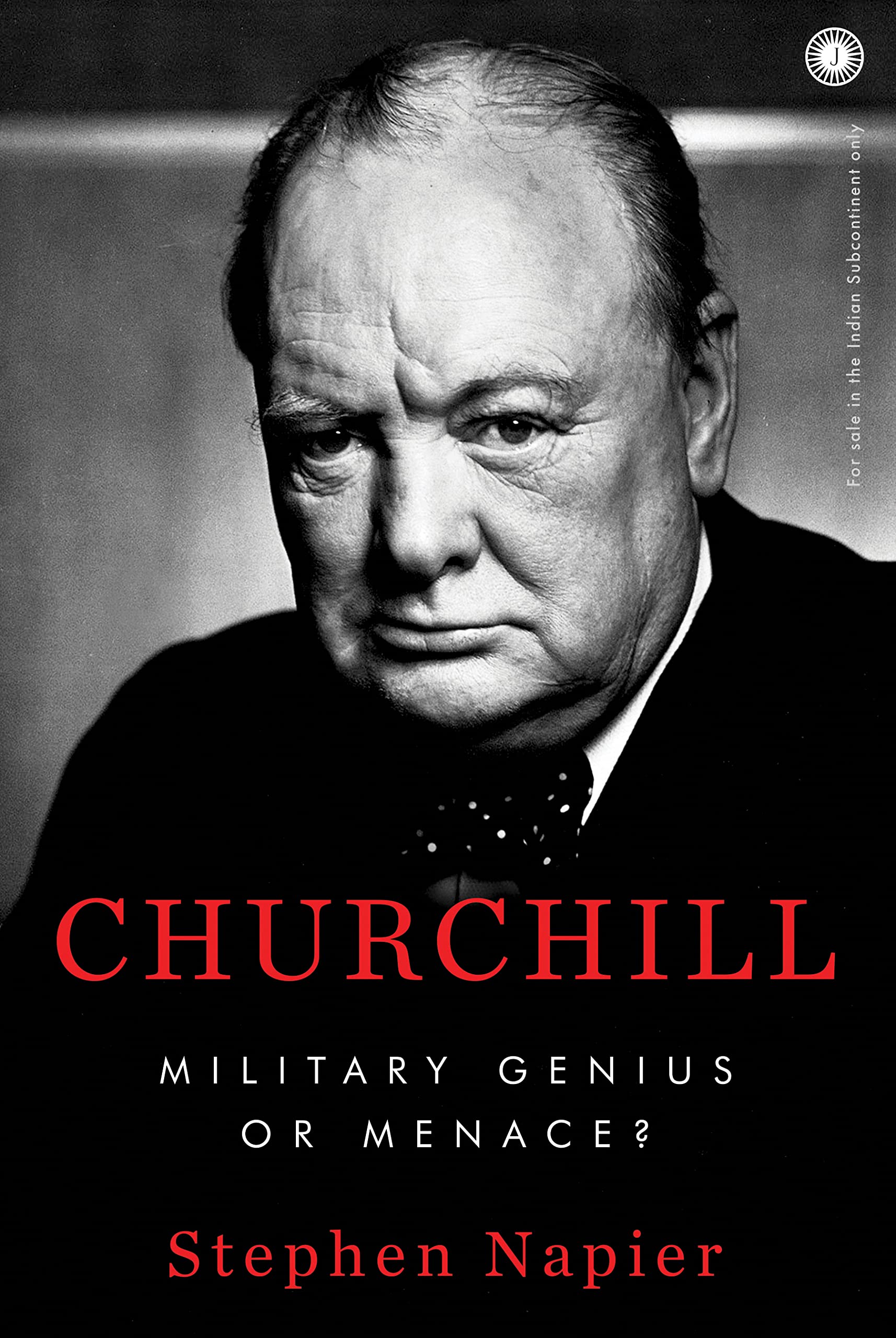 Churchill: Military Genius Or Menace? - 9789391019334 - Book Cover