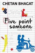 Five Point Someone: What Not to Do at IIT by Chetan Bhagat - 9788129135490 - Book Cover