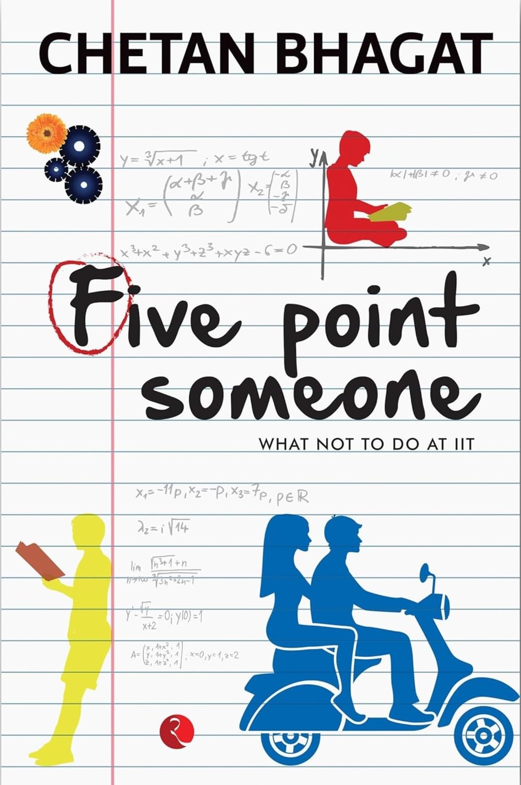 Five Point Someone: What Not to Do at IIT by Chetan Bhagat - 9788129135490 - Book Cover