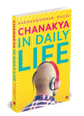 Chanakya in Daily Life by Radhakrishnan Pillai - 9788129144447 - Book Cover