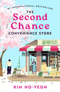 The Second Chance Convenience Store by Kim Ho-Yeon