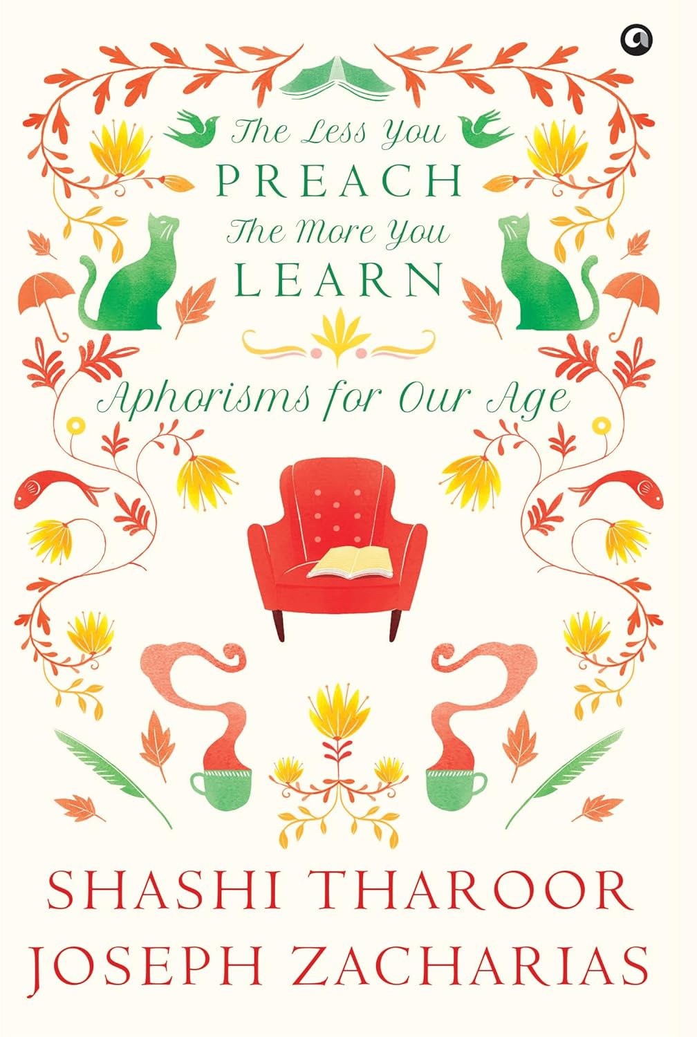The Less You Preach, The More You Learn Aleph Book Company