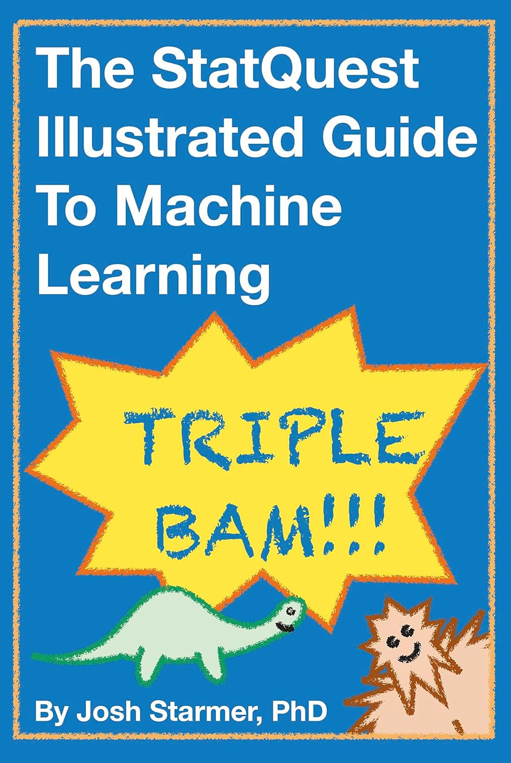 The StatQuest Illustrated Guide to Machine Learning Qurate Books
