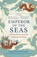 Emperor of the Seas by Jack Weatherford
