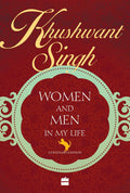 Women And Men In My Life by Khushwant Singh - 9788172236519 - Book Cover