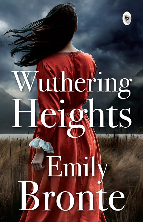Wuthering Heights by Emily Brontë