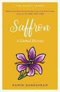 Saffron: A Global History MacMillan