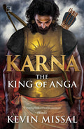 Karna: The King of Anga by Kevin Missal - 9788195131792 - Book Cover
