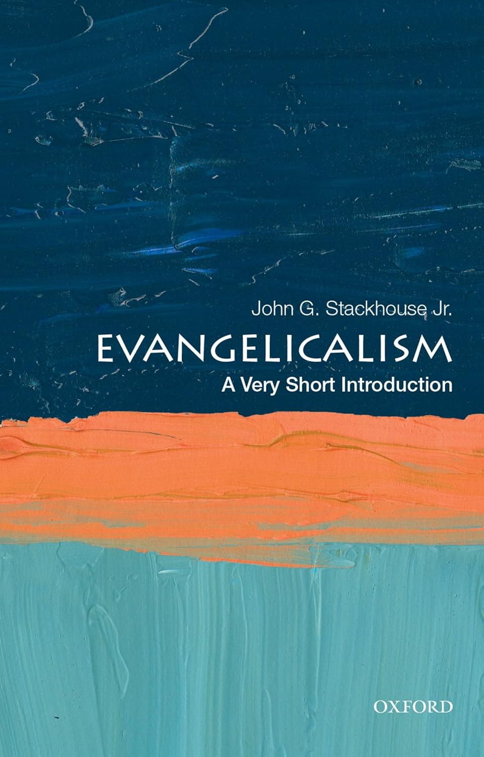 Evangelicalism Oxford University Press