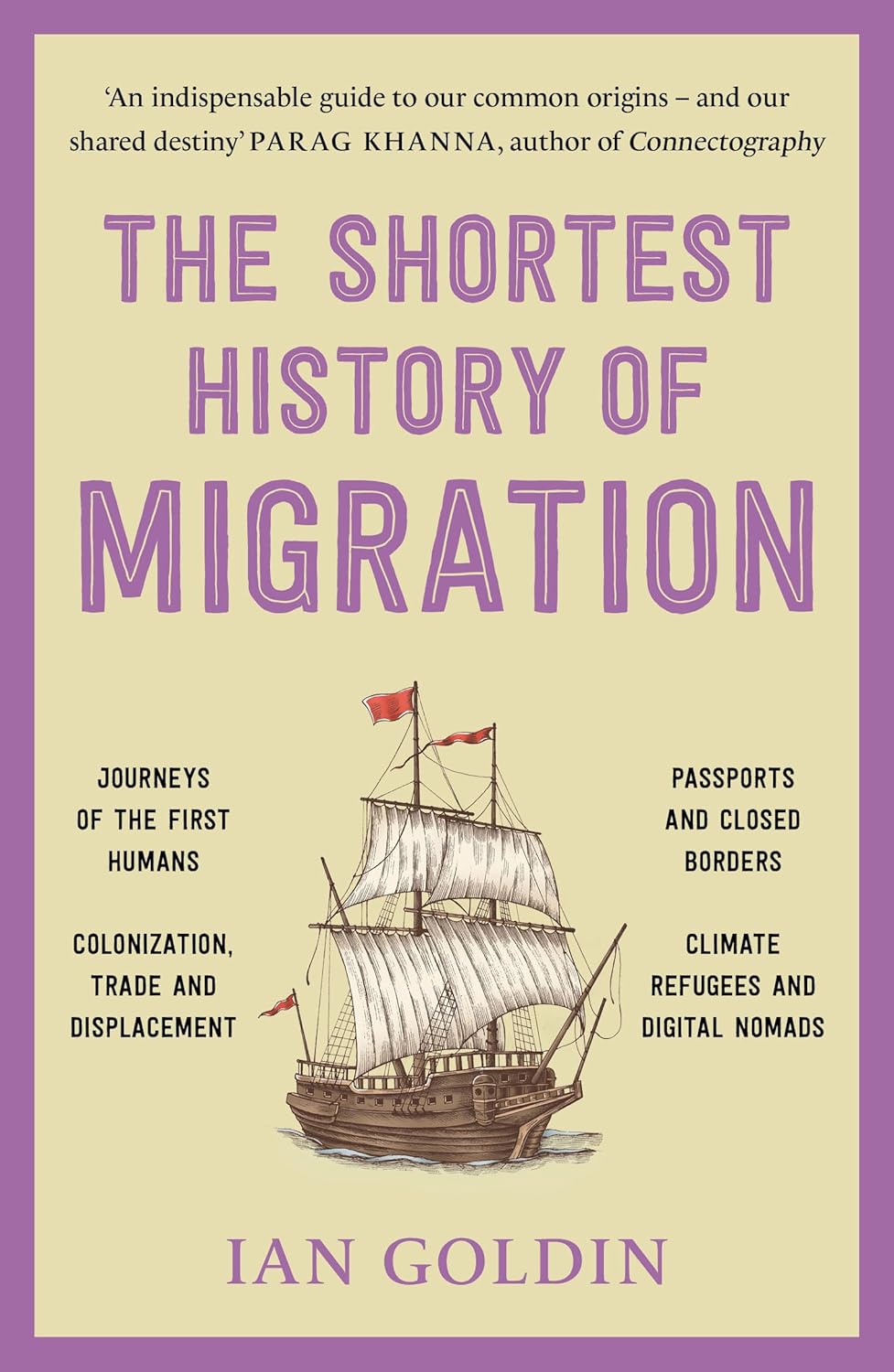 The Shortest History of Migration by Ian Goldin