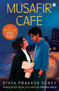 Musafir Cafe by Divya Prakash Dubey