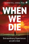 When We Die by Kenneth J Doka