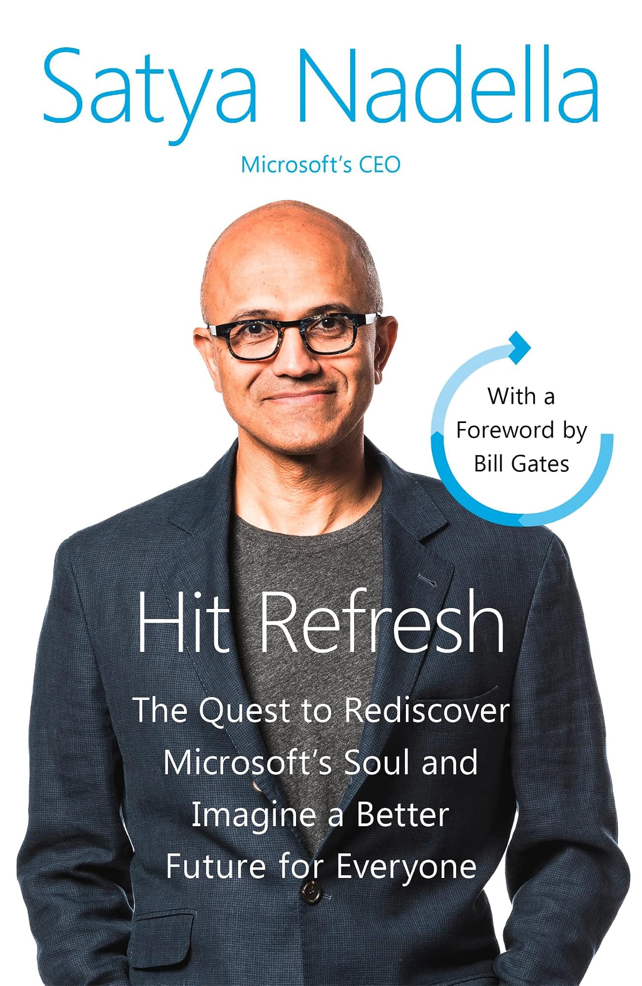 Hit Refresh by Greg Shaw (Microsoft executive), Jill Tracie Nichols, Satya Nadella