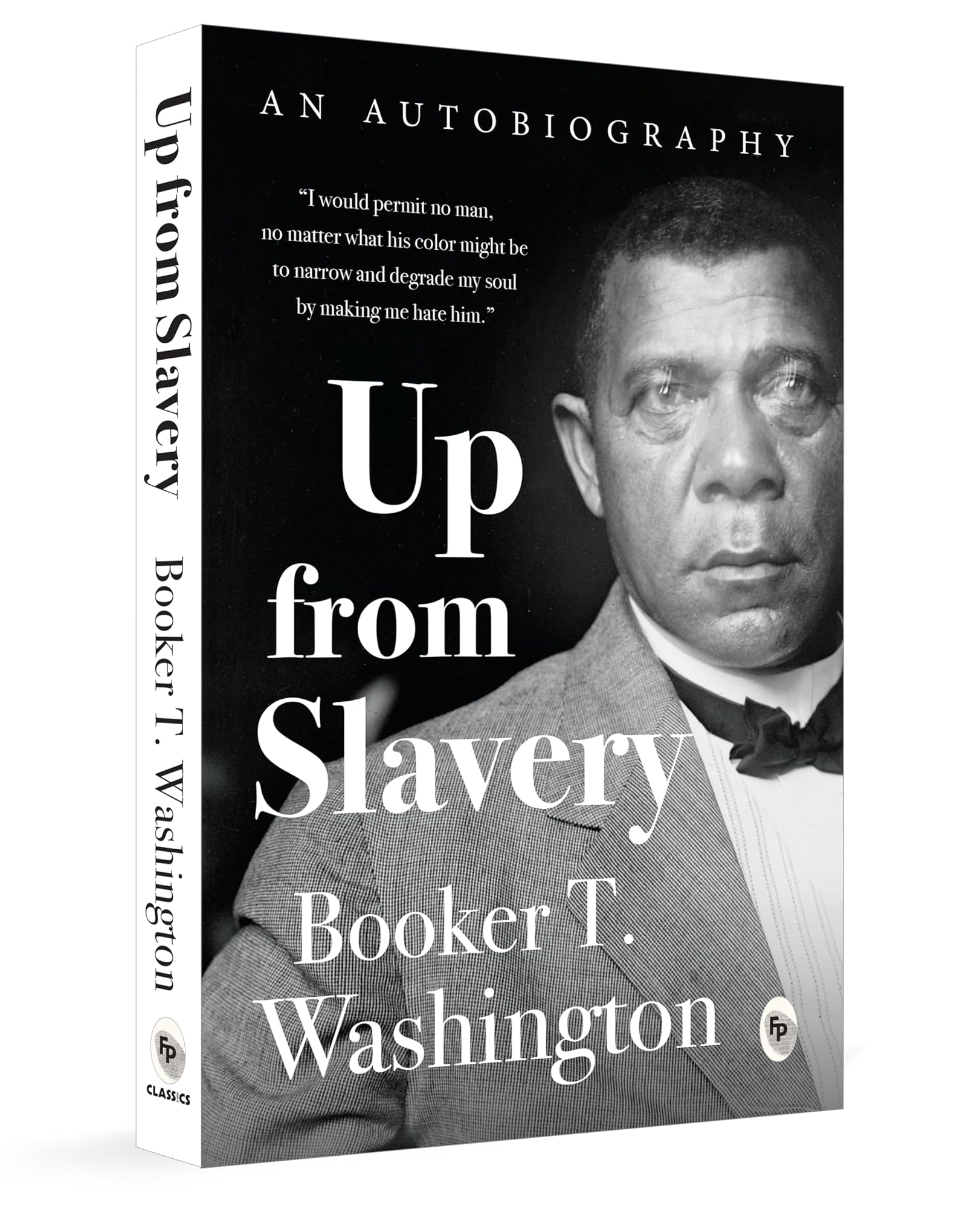 Up from Slavery by Booker T. Washington