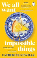 We All Want Impossible Things Penguin Random House