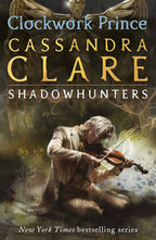 Clockwork Prince (SHADOW HUNTERS) Walker Books
