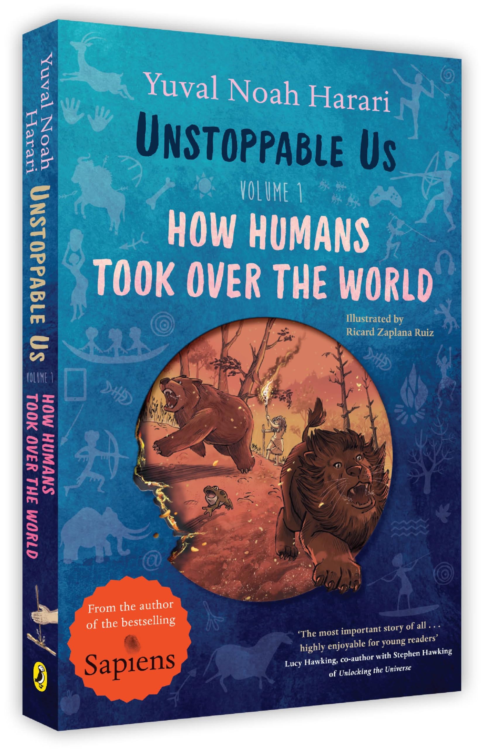 Unstoppable Us, Volume 1: How Humans Took Over the World - 9780241619452 - Book Cover
