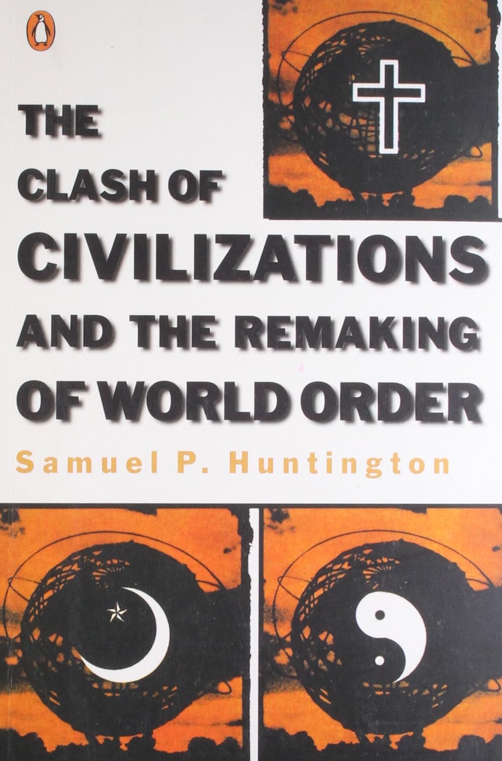 The Clash of Civilizations and the Remaking of World Order Penguin Random House