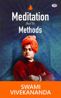 Meditation And Its Methods Teenage Publication