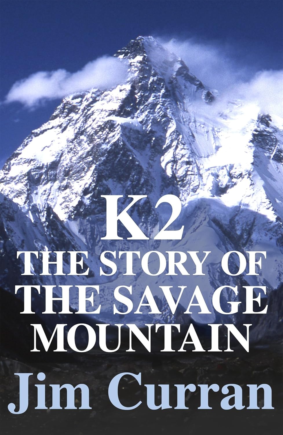 K2: The Story of the Savage Mountain - 9780898866834 - Book Cover