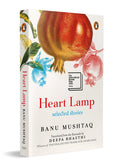Heart Lamp by Banu Mushtaq, Deepa Bhasthi (Translator)