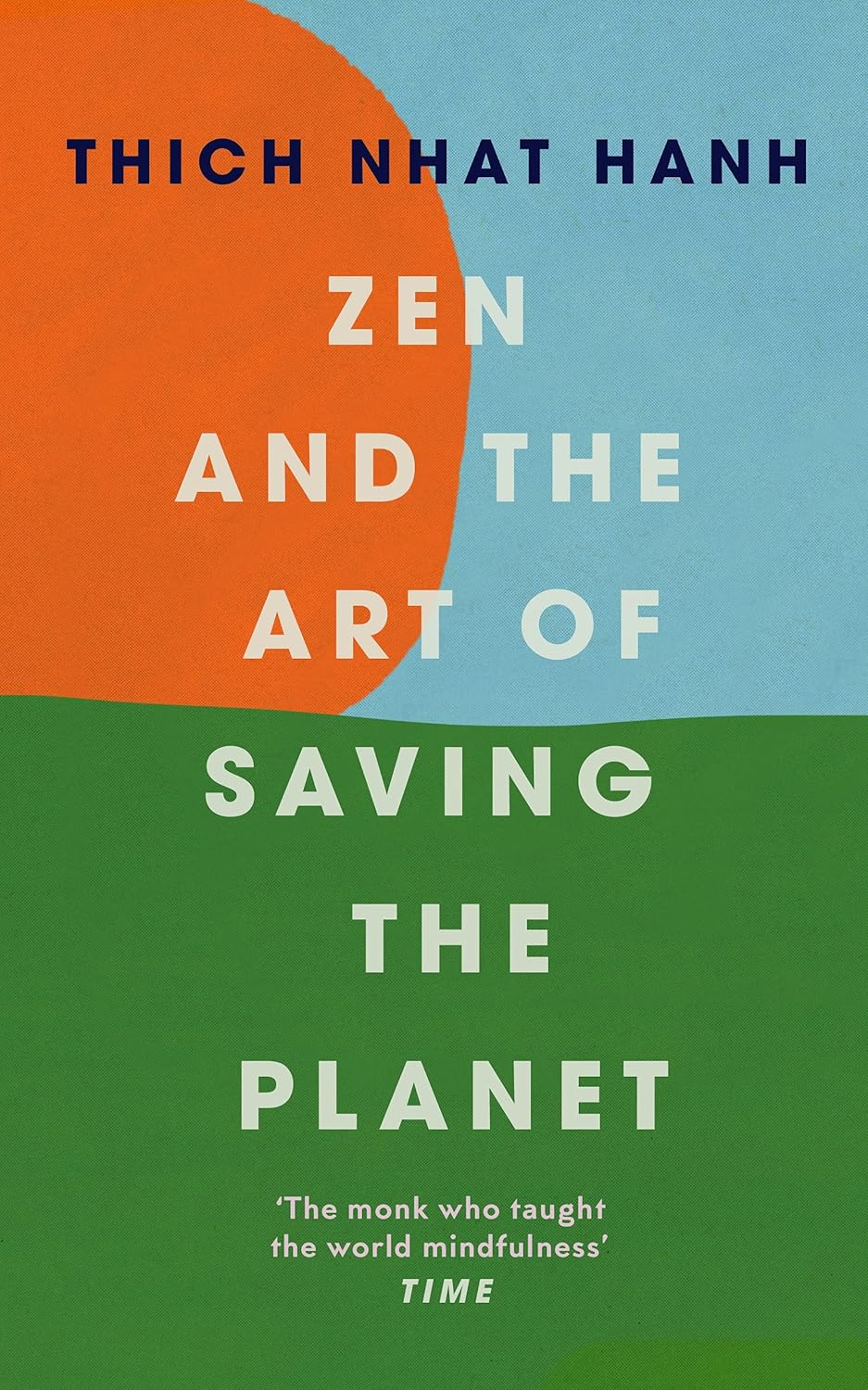 Zen and the Art of Saving the Planet Ebury Publishing