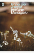 The Glass Menagerie Penguin Classics