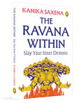 The Ravana Within by Kanika Saxena