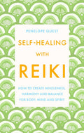 Self-Healing With Reiki by Penelope Quest