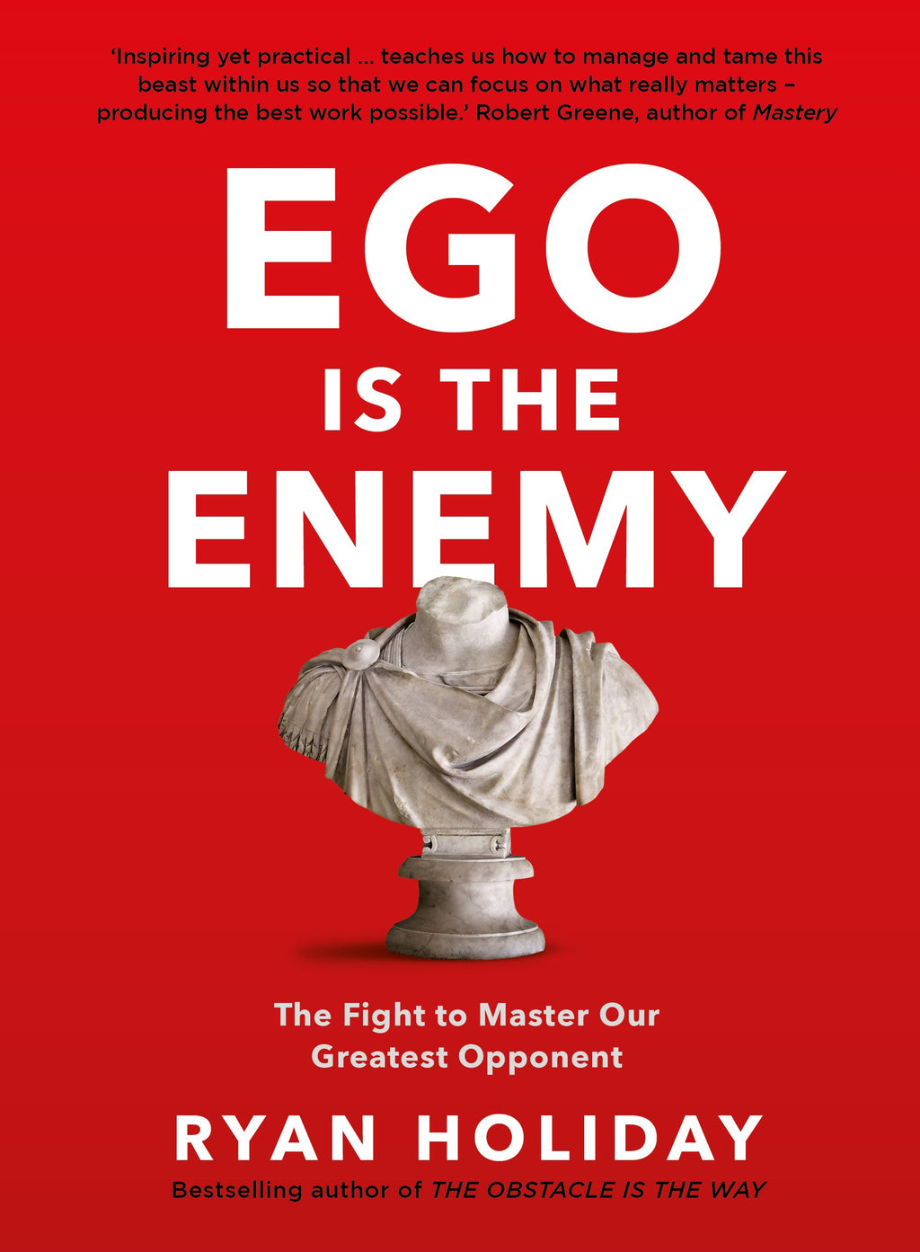 Ego is the Enemy Profile Books