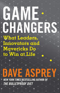 Game Changers by Dave Asprey