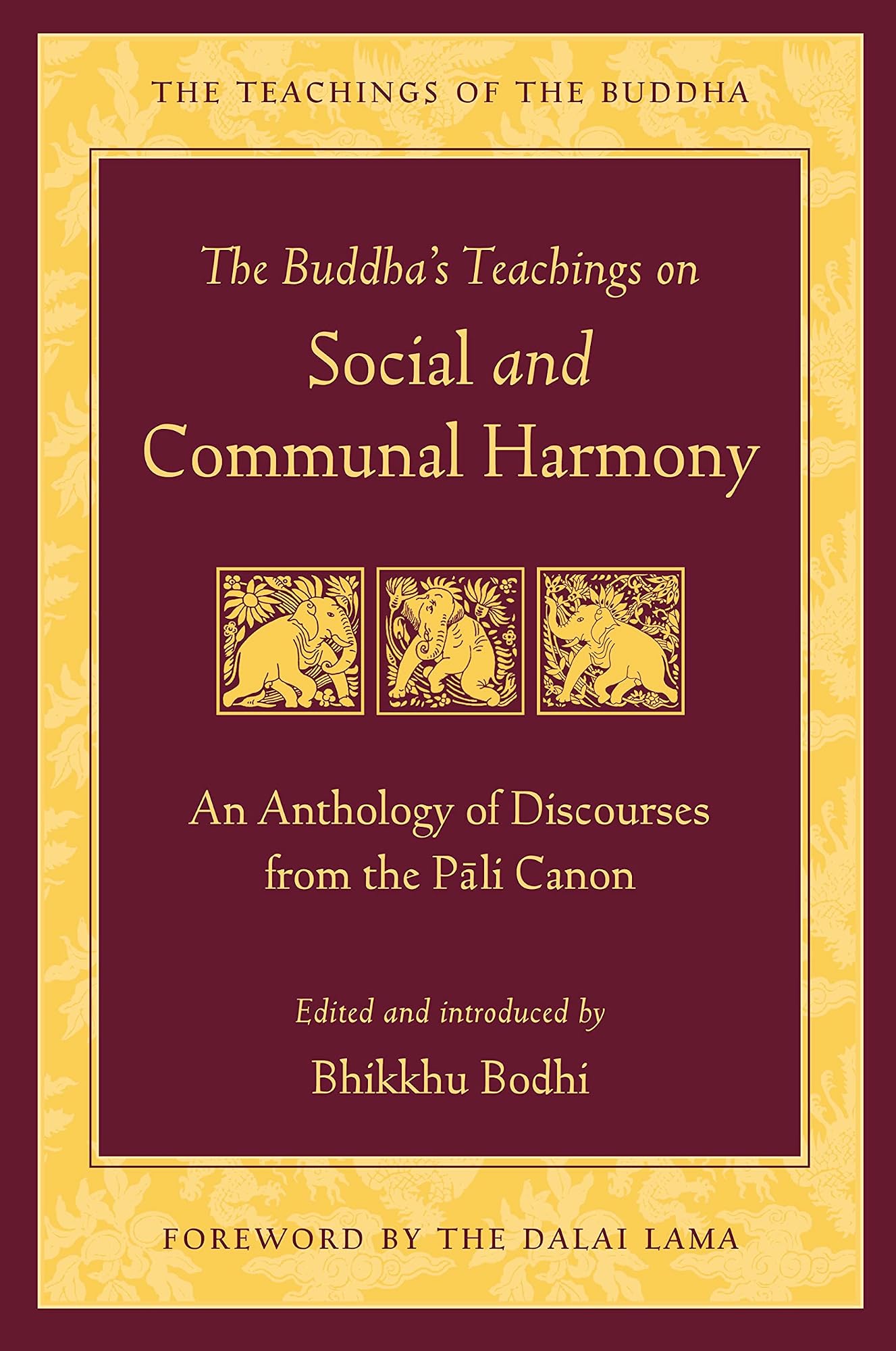 The Buddha's Teachings on Social and Communal Harmony by Bodhi (Bhikkhu)