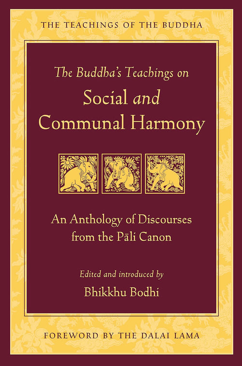 The Buddha's Teachings on Social and Communal Harmony by Bodhi (Bhikkhu)