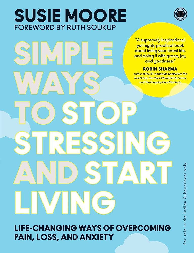 Simple Ways to Stop Stressing and Start Living BIBLIONEPAL