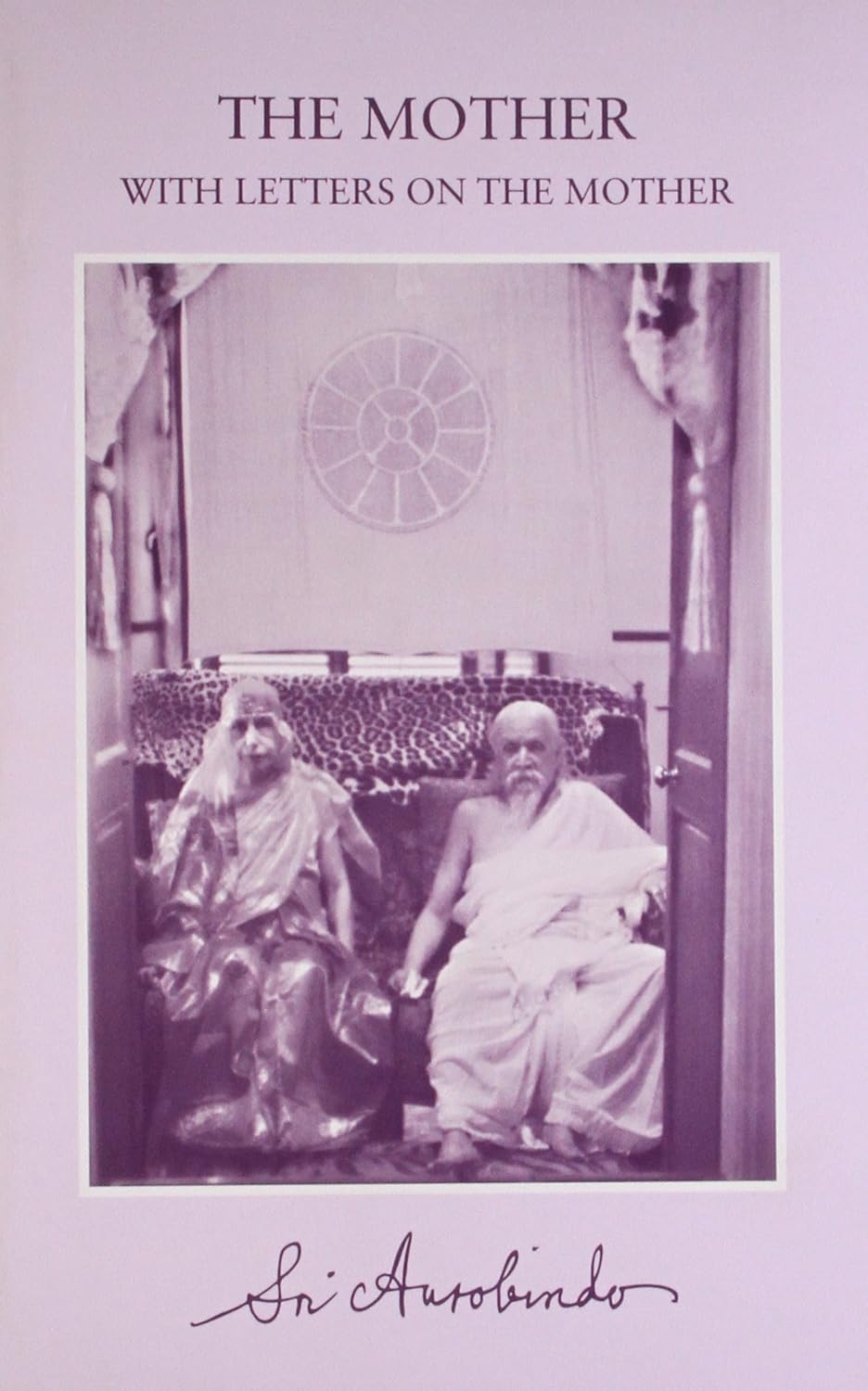 The Mother Sri Aurobindo Ashram