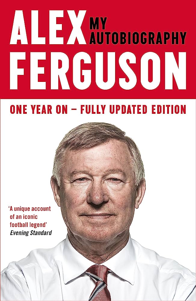 Alex Ferguson: My Autobiography Hodder & Stoughton