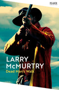 Dead Man's Walk by Larry McMurtry